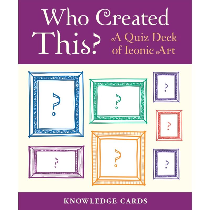 Who Created This  A Quiz Deck of Iconic Art